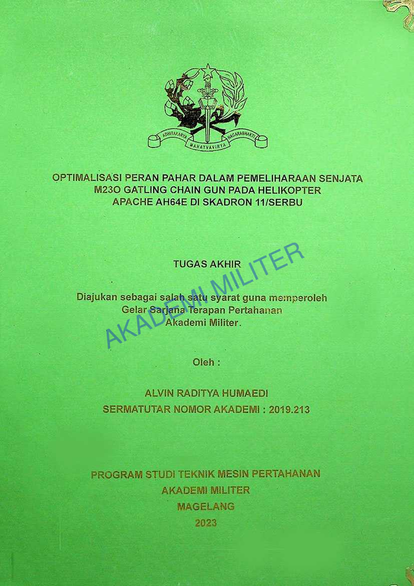 OPTIMALISASI PERAN PAHAR DALAM PEMELIHARAAN SENJATA M230 GATLING CHAIN GUN PADA HELIKOPTER APACHE AH64E DI SKADRON 11/SERBU